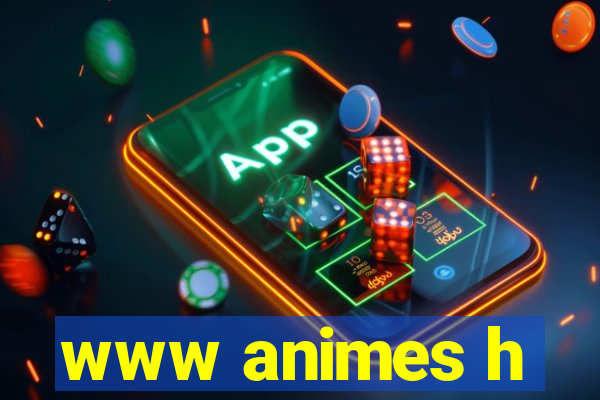 www animes h